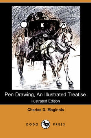 Cover of Pen Drawing, an Illustrated Treatise (Illustrated Edition) (Dodo Press)