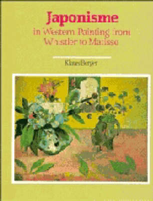 Book cover for Japonisme in Western Painting from Whistler to Matisse