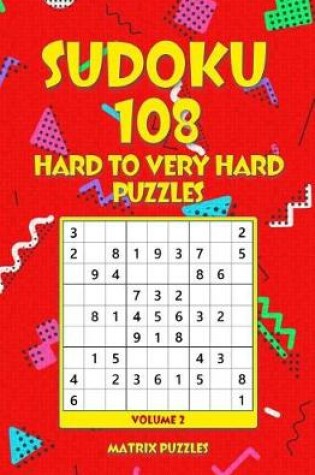 Cover of SUDOKU 108 Hard to Very Hard Puzzles