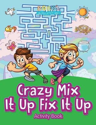 Book cover for Crazy Mix It Up Fix It Up Activity Book