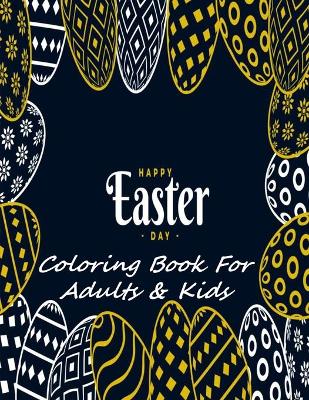 Book cover for Happy Easter Day Coloring Book For Adults & Kids