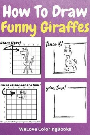 Cover of How To Draw Funny Giraffes