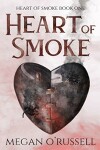 Book cover for Heart of Smoke