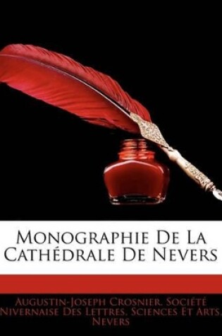 Cover of Monographie de La Cath Drale de Nevers