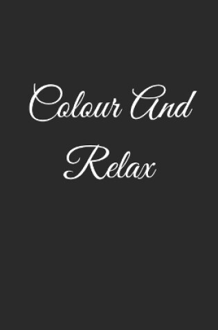 Cover of Colour And Relax