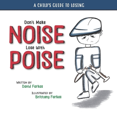 Book cover for Don't Make Noise Lose With Poise