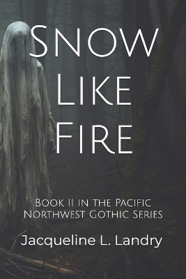 Cover of Snow Like Fire