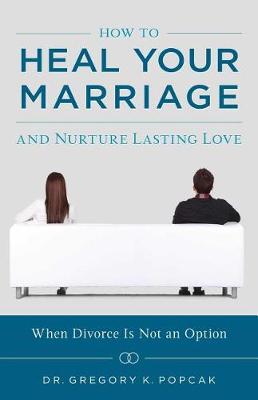 Book cover for How to Heal Your Marriage
