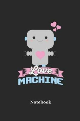 Cover of Love Machine Notebook