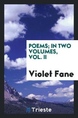 Book cover for Poems; In Two Volumes, Vol. II