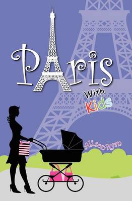 Book cover for Paris With Kids