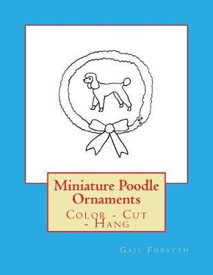 Book cover for Miniature Poodle Ornaments