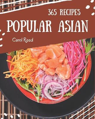 Book cover for 365 Popular Asian Recipes