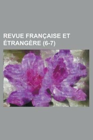 Cover of Revue Francaise Et Etrangere (6-7)