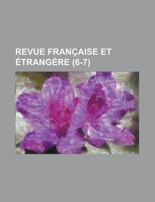 Book cover for Revue Francaise Et Etrangere (6-7)