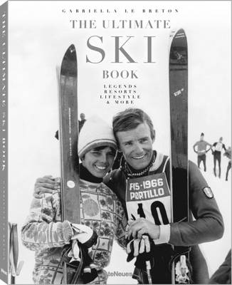 Book cover for Ultimate Ski Book: Legends, Resorts, Lifestyle and More