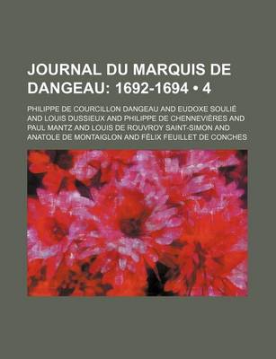 Book cover for Journal Du Marquis de Dangeau (4); 1692-1694