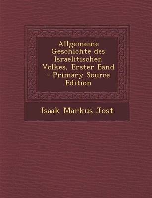 Book cover for Allgemeine Geschichte Des Israelitischen Volkes, Erster Band