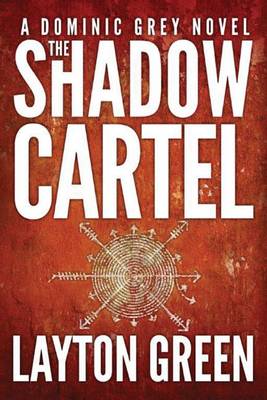 Book cover for The Shadow Cartel