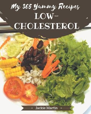 Book cover for My 365 Yummy Low-Cholesterol Recipes