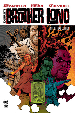 Cover of 100 Bullets: Brother Lono The Deluxe Edition