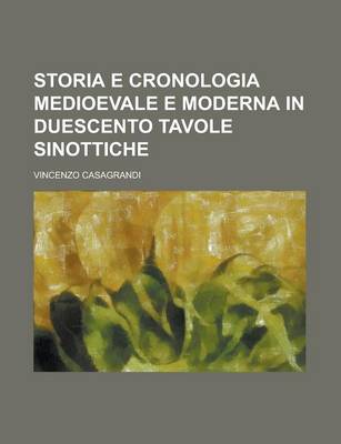 Book cover for Storia E Cronologia Medioevale E Moderna in Duescento Tavole Sinottiche