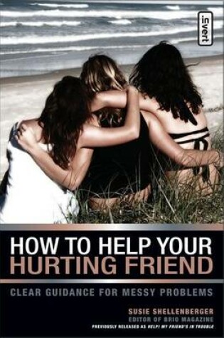 Cover of How to Help Your Hurting Friend