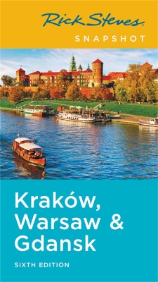 Book cover for Rick Steves Snapshot Krakow, Warsaw & Gdansk (Sixth Edition)