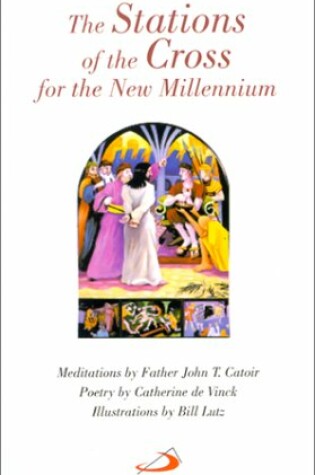 Cover of The Stations of the Cross for the New Millennium