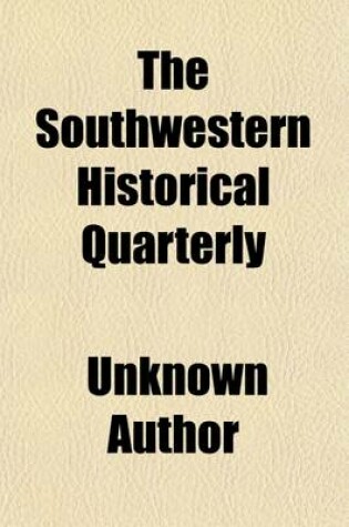 Cover of The Southwestern Historical Quarterly (Volume 9)