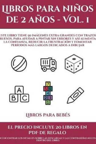 Cover of Libros para bebés (Libros para niños de 2 años - Vol. 1)