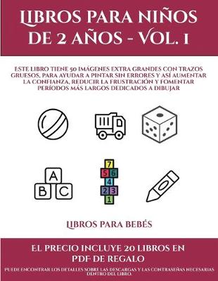 Book cover for Libros para bebés (Libros para niños de 2 años - Vol. 1)