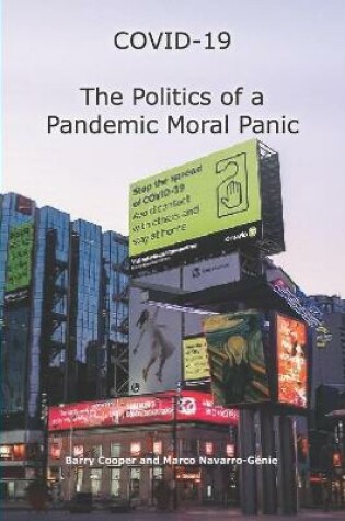 Cover of COVID-19 The Politics of a Pandemic Moral Panic
