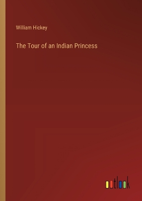 Book cover for The Tour of an Indian Princess