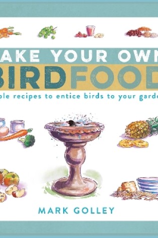 Cover of Make Your Own Bird Food