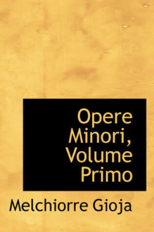 Cover of Opere Minori, Volume Primo