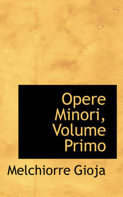 Book cover for Opere Minori, Volume Primo