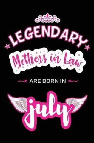 Cover of Legendary Mothers in Law are born in July