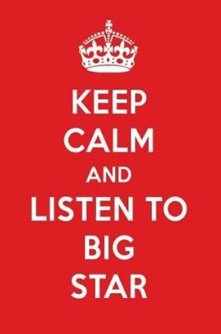 Cover of Keep Calm and Listen to Big Star