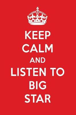 Book cover for Keep Calm and Listen to Big Star