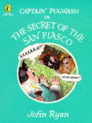 Cover of Captain Pugwash in the Secret of the San Fiasco