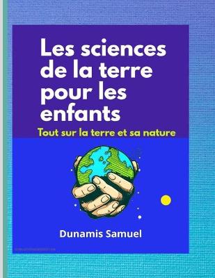 Book cover for Les sciences de la terre pour les enfants