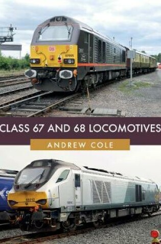 Cover of Class 67 and 68 Locomotives