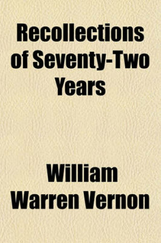 Cover of Recollections of Seventy-Two Years