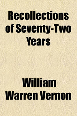 Book cover for Recollections of Seventy-Two Years