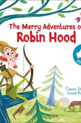 Cover of Classic Story Sound Book: Robin Hood