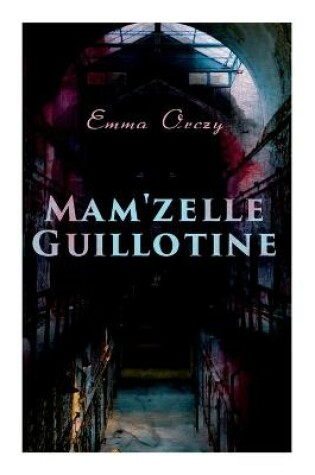 Cover of Mam'zelle Guillotine