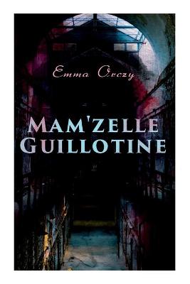 Book cover for Mam'zelle Guillotine
