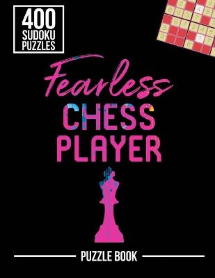 Book cover for Fearless Chess Player Smart Strategy Sudoku Exercise Both Sides of the Brain Puzzle Book