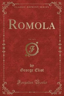 Book cover for Romola, Vol. 3 of 3 (Classic Reprint)